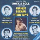 Enrique Guzman Y Teen Tops, Leyendas Del Rock And Roll, La Plaga - Popotitos - Lucila