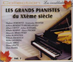 Les Grands Pianistes du XXème siècle, Vol. 1