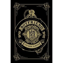 BOYFRIEND - [Boyfriend in wonderland] 4th mini Album CD + Photocard + Unfolded Poster (shipped in a tube)