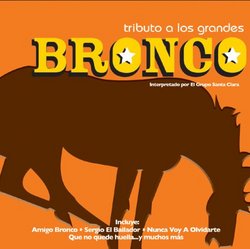 Tributo a Los Grandes: Bronco