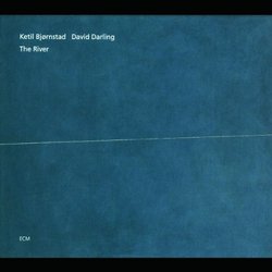 Ketil Bjørnstad & David Darling: The River