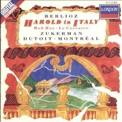 Berlioz: Harold en Italie (Harold in Italy), Op. 16; Rob Roy Overture; Le Corsaire (The Corsair) Overture, Op. 21