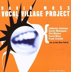 Moss, David Vocal Village Project Mainstream Jazz