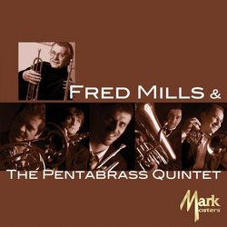Fred Mills & The Pentabrass Quintet