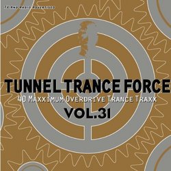 Tunnel Trance Force, Vol. 31