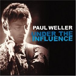 Paul Weller: Under the Influence