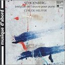 Schoenberg: Complete Works for Piano / Schonberg: Integrale deL'oeuvre pour Piano