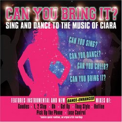 Can You Bring It? Sing & Dance to the Music of Cia