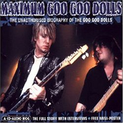 Maximum Goo Goo Dolls