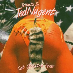 Cat Scratch Fever Tribute to Ted Nugent