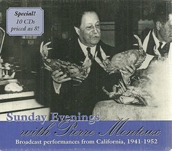 Sunday Evenings With Pierre Monteux , Broadcast Performances From California, 1941-1952