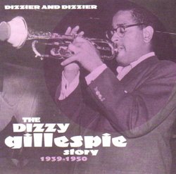 Dizzier and Dizzier the Dizzy Gillespie Story 1939