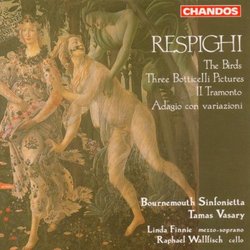 Respighi: The Birds; 3 Botticelli Pictures; Il Tramonto