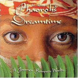 Pharoahs Dreamtime: Journey Between Worlds