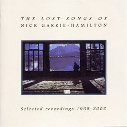 Lost Songs of Nick Garrie-Hamilton