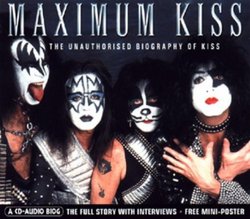 Maximum Audio Biography: Kiss