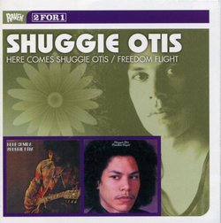 Here Comes Shuggie Otis & Freedom Flight