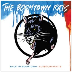 Back to Boomtown: Classic Rats Hits