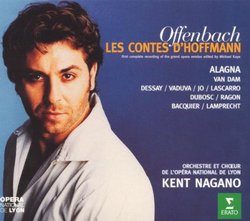 Offenbach - Les Contes d'Hoffmann / Alagna, van Dam, Dessay, Vaduva, Jo, Lascarro, Dubosc, Ragon, Sénéchal, Bacquier, Lamprecht, Nagano