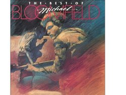 The Best Of Michael Bloomfield