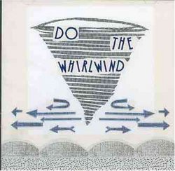 Do the Whirlwind