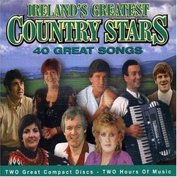 Ireland's Greatest Country Stars: 40 Great Songs