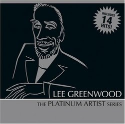 Lee Greenwood: Platinum Artist Series