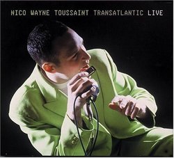 Transatlantic Live by Toussaint, Nico Wayne (2004-08-03)
