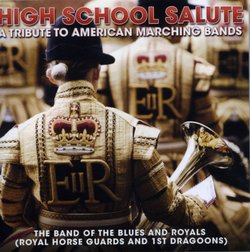 High School Salute - A Tribute to American Marching Bands