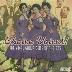 Choice Voices: Pop Vocal Group Gems of the 50's