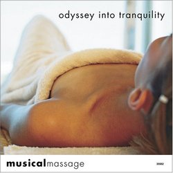 Musical Massage: Odyssey Into Tranquility
