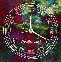 Now by Ash Grunwald (2015-08-03)