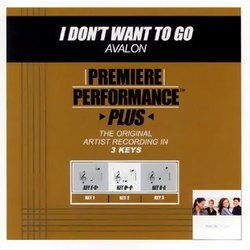Premiere Performance Plus - I Don't Want To Go