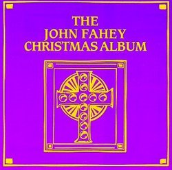 John Fahey Christmas Album