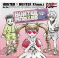 Hunter X Hunter R/Neo//Re: 04