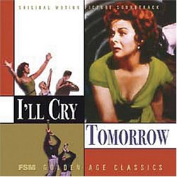 I'll Cry Tomorrow [Original Motion Picture Soundtrack]