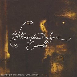 Kilimanjaro Darkjazz Ensemble