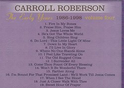 Carroll Roberson The Early Years 1986- 1998 Volume Four (2014 Music CD)