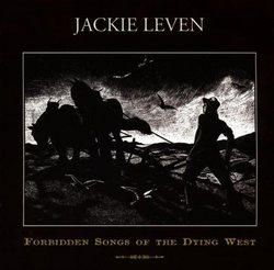 Forbidden Songs of the Dying West