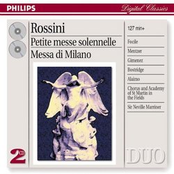 Rossini: Petite messe solennelle; Messa di Milano