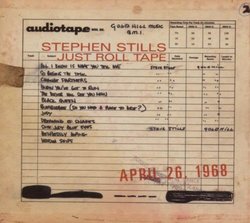 Just Roll Tape: April 26, 1968 by Stills, Stephen (2007) Audio CD