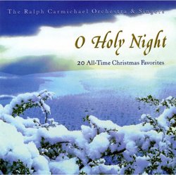 O Holy Night 20 Christmas Favorites