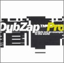 Dub Zap Pro Version