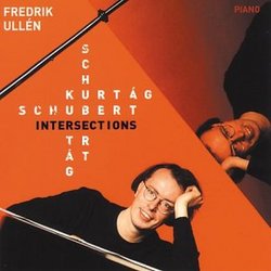 Schubert Kurtag Intersections