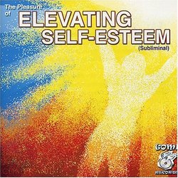Elevating Self-Esteem...The Pleasure of (subliminal)