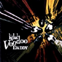 Big Bad Voodoo Daddy (Debut)