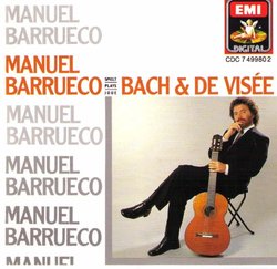 Manuel Barrueco Plays Bach & de Visée