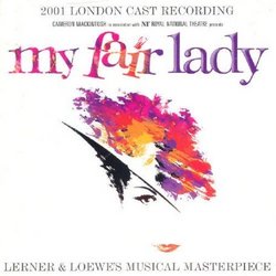 My Fair Lady (2001 London Cast Recording)