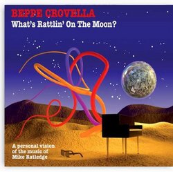 What's Rattlin' On The Moon? - A Personal Vision Of The Music Of Mike Ratledge