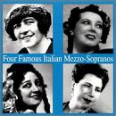 Four famous Italian Mezzo-Sopranos